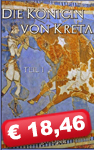 Die Königin von Kreta Die Königin von Kreta